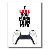 Love You More Than Fifa Card